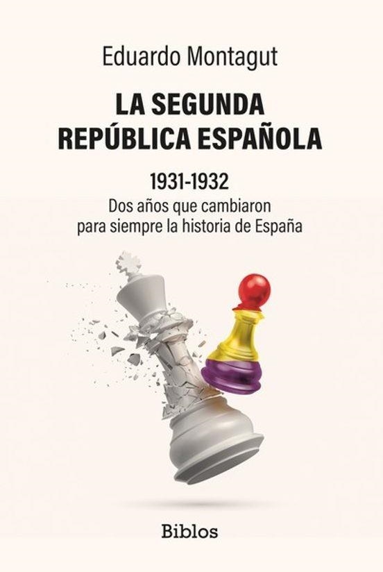 LA SEGUNDA REPÚBLICA ESPAÑOLA | 9791387539375 | MONTAGUT, EDUARDO | Llibreria Geli - Llibreria Online de Girona - Comprar llibres en català i castellà