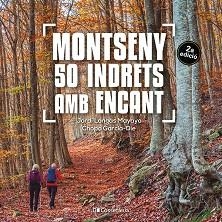 MONTSENY.50 INDRETS AMB ENCANT | 9788413564869 | GARCÍA-DIE SÁNCHEZ-GUARDAMINO, JAVIER | Llibreria Geli - Llibreria Online de Girona - Comprar llibres en català i castellà