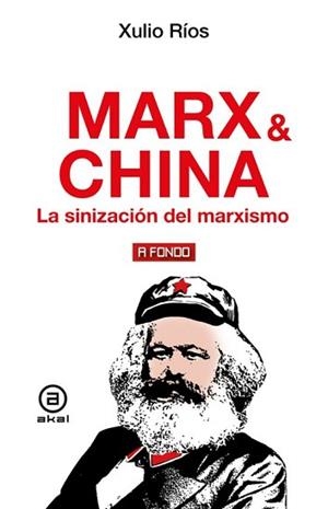 MARX & CHINA | 9788446057017 | RIOS, XULIO | Llibreria Geli - Llibreria Online de Girona - Comprar llibres en català i castellà