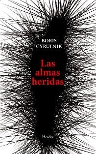 LAS ALMAS HERIDAS | 9788425452758 | CYRULNIK, BORIS | Llibreria Geli - Llibreria Online de Girona - Comprar llibres en català i castellà