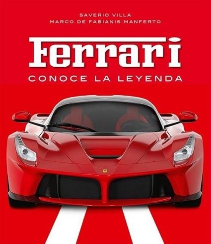 FERRARI.CONOCE LA LEYENDA | 9788410101845 | VILLA,SAVERIO | Libreria Geli - Librería Online de Girona - Comprar libros en catalán y castellano