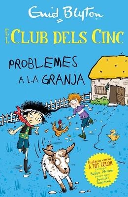 EL CLUB DELS CINC.PROBLEMES A LA GRANJA | 9788426149350 | AHMED, SUFIYA | Llibreria Geli - Llibreria Online de Girona - Comprar llibres en català i castellà