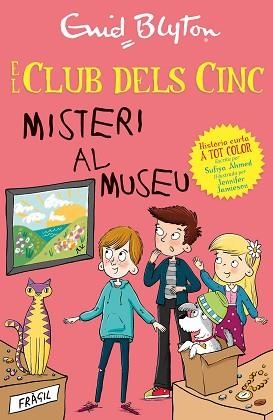 EL CLUB DELS CINC.MISTERI AL MUSEU | 9788426149336 | AHMED, SUFIYA | Llibreria Geli - Llibreria Online de Girona - Comprar llibres en català i castellà