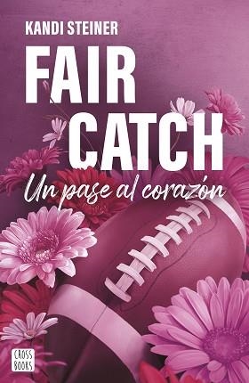 FAIR CATCH | 9788408305620 | STEINER, KANDI | Libreria Geli - Librería Online de Girona - Comprar libros en catalán y castellano