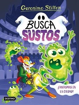 LOS BUSCASUSTOS-1.FANTASMAS EN LA CIUDAD! | 9788408305897 | STILTON, GERONIMO | Libreria Geli - Librería Online de Girona - Comprar libros en catalán y castellano