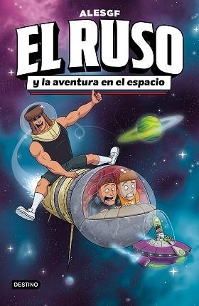 EL RUSO-2.EL RUSO Y LA AVENTURA EN EL ESPACIO | 9788408306160 | ALESGF | Llibreria Geli - Llibreria Online de Girona - Comprar llibres en català i castellà