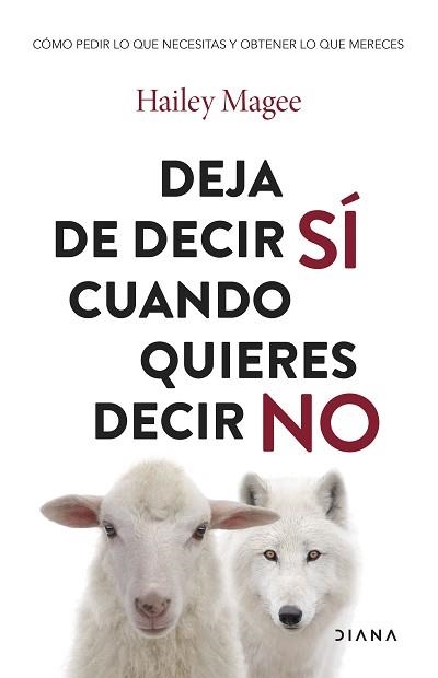 DEJA DE DECIR SÍ CUANDO QUIERES DECIR NO | 9788411192651 | MAGEE, HAILEY | Llibreria Geli - Llibreria Online de Girona - Comprar llibres en català i castellà