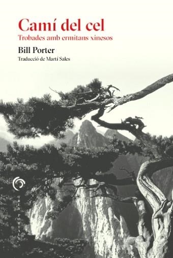 CAMÍ DEL CEL | 9788412847741 | PORTER, BILL | Llibreria Geli - Llibreria Online de Girona - Comprar llibres en català i castellà