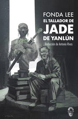 EL TALLADOR DE JADE DE YANLÚN | 9788412682090 | LEE,FONDA | Llibreria Geli - Llibreria Online de Girona - Comprar llibres en català i castellà