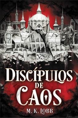 DISCÍPULOS DE CAOS | 9788419266637 | LOBB, M.K. | Llibreria Geli - Llibreria Online de Girona - Comprar llibres en català i castellà