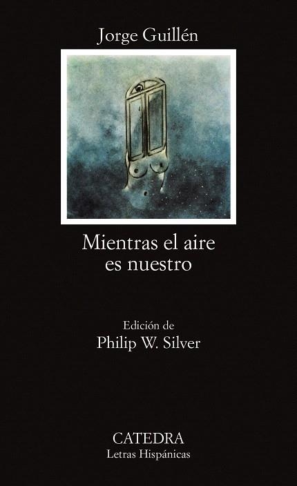 MIENTRAS EL AIRE ES NUESTRO | 9788437601687 | GUILLEN,JORGE | Llibreria Geli - Llibreria Online de Girona - Comprar llibres en català i castellà