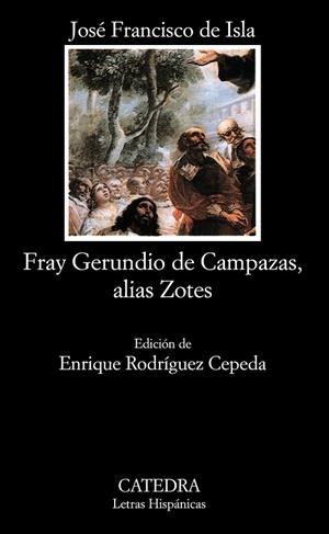 FRAY GERUNDIO DE CAMPAZAS,ALIAS ZOTES | 9788437613734 | ISLA,JOSE FRANCISCO DE | Libreria Geli - Librería Online de Girona - Comprar libros en catalán y castellano