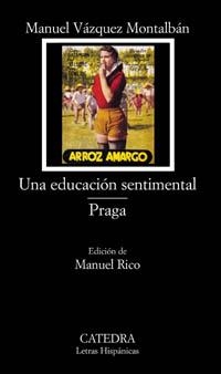 UNA EDUCACION SENTIMENTAL/PRAGA | 9788437618999 | VAZQUEZ MONTALBAN,MANUEL | Llibreria Geli - Llibreria Online de Girona - Comprar llibres en català i castellà