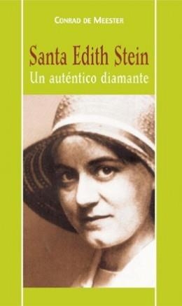SANTA EDITH STEIN: UN AUTENTICO DIAMANTE | 9788472399457 | DE MEESTER,CONRAD | Libreria Geli - Librería Online de Girona - Comprar libros en catalán y castellano