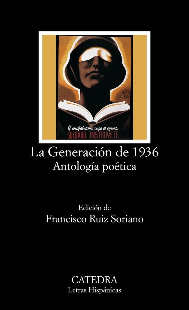 LA GENERACIÓN DE 1936 - ANTOLOGÍA POÉTICA | 9788437623092 | RUIZ SORIANO,FRANCISCO | Libreria Geli - Librería Online de Girona - Comprar libros en catalán y castellano