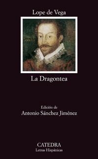 LA DRAGONTEA | 9788437624044 | DE VEGA,LOPE | Llibreria Geli - Llibreria Online de Girona - Comprar llibres en català i castellà