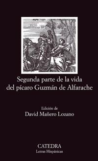 SEGUNDA PARTE DE LA VIDA DEL PICARO GUZMAN DE ALFARACHE (LH) | 9788437624037 | MAÑERO LOZANO,DAVID | Llibreria Geli - Llibreria Online de Girona - Comprar llibres en català i castellà