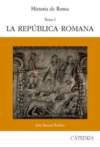 HISTORIA DE ROMA-1.LA REPUBLICA ROMANA | 9788437603070 | ROLDAN,JOSE MANUEL | Llibreria Geli - Llibreria Online de Girona - Comprar llibres en català i castellà
