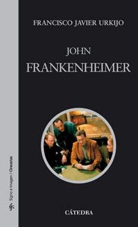 JOHN FRANKENHEIMER | 9788437623061 | URKIJO,FRANCISCO JAVIER | Libreria Geli - Librería Online de Girona - Comprar libros en catalán y castellano