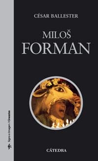 MILOS FORMAN | 9788437623580 | BALLESTER,CESAR | Llibreria Geli - Llibreria Online de Girona - Comprar llibres en català i castellà
