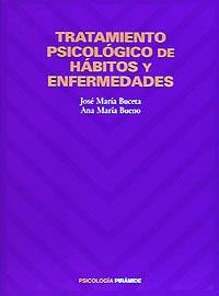 TRATAMIENTO PSICOLOGICO DE HABITOS Y ENFERMEDADES | 9788436809534 | BUCETA,JOSE MARIA | Llibreria Geli - Llibreria Online de Girona - Comprar llibres en català i castellà