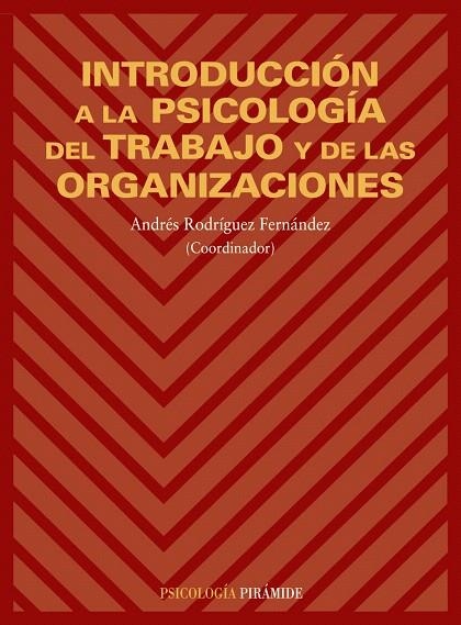 INTRODUCCION A LA PSICOLOGIA DEL TRABAJO Y DE LAS | 9788436811940 | RODRIGUEZ FERNANDEZ,ANDRES | Libreria Geli - Librería Online de Girona - Comprar libros en catalán y castellano