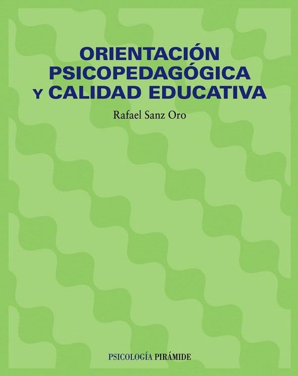 ORIENTACION PSICOPEDAGOGICA Y CALIDAD EDUCATIVA | 9788436815764 | SANZ,RAFAEL | Libreria Geli - Librería Online de Girona - Comprar libros en catalán y castellano
