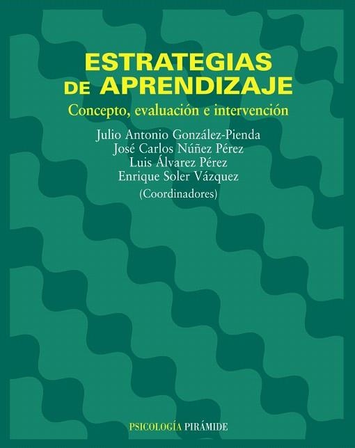 ESTRATEGIAS DE APRENDIZAJE.CONCEPTO,EVALUACION E INTERVENCIO | 9788436816600 | GONZALEZ,J./NUÑEZ,J./ALVAREZ,L./SOLER,E. | Libreria Geli - Librería Online de Girona - Comprar libros en catalán y castellano