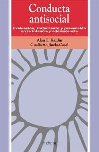 CONDUCTA ANTISOCIAL | 9788436808063 | KAZDIN,ALAN E./BUELA-CASAL,GUALBERTO | Llibreria Geli - Llibreria Online de Girona - Comprar llibres en català i castellà