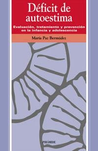 DEFICIT DE AUTOESTIMA,EVALUACION,TRATAMIENTO... | 9788436815023 | BERMUDEZ,MARIA PAZ | Libreria Geli - Librería Online de Girona - Comprar libros en catalán y castellano