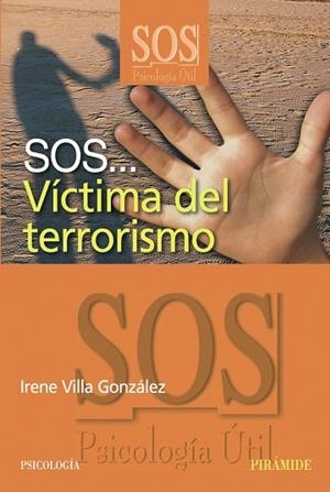 SOS...VICTIMA DEL TERRORISMO | 9788436820935 | VILLA GONZALEZ,IRENE | Libreria Geli - Librería Online de Girona - Comprar libros en catalán y castellano