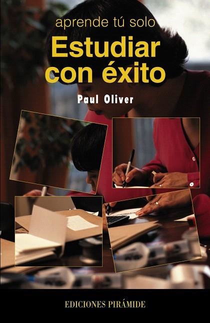 ESTUDIAR CON EXITO | 9788436813920 | OLIVER,PAUL | Libreria Geli - Librería Online de Girona - Comprar libros en catalán y castellano