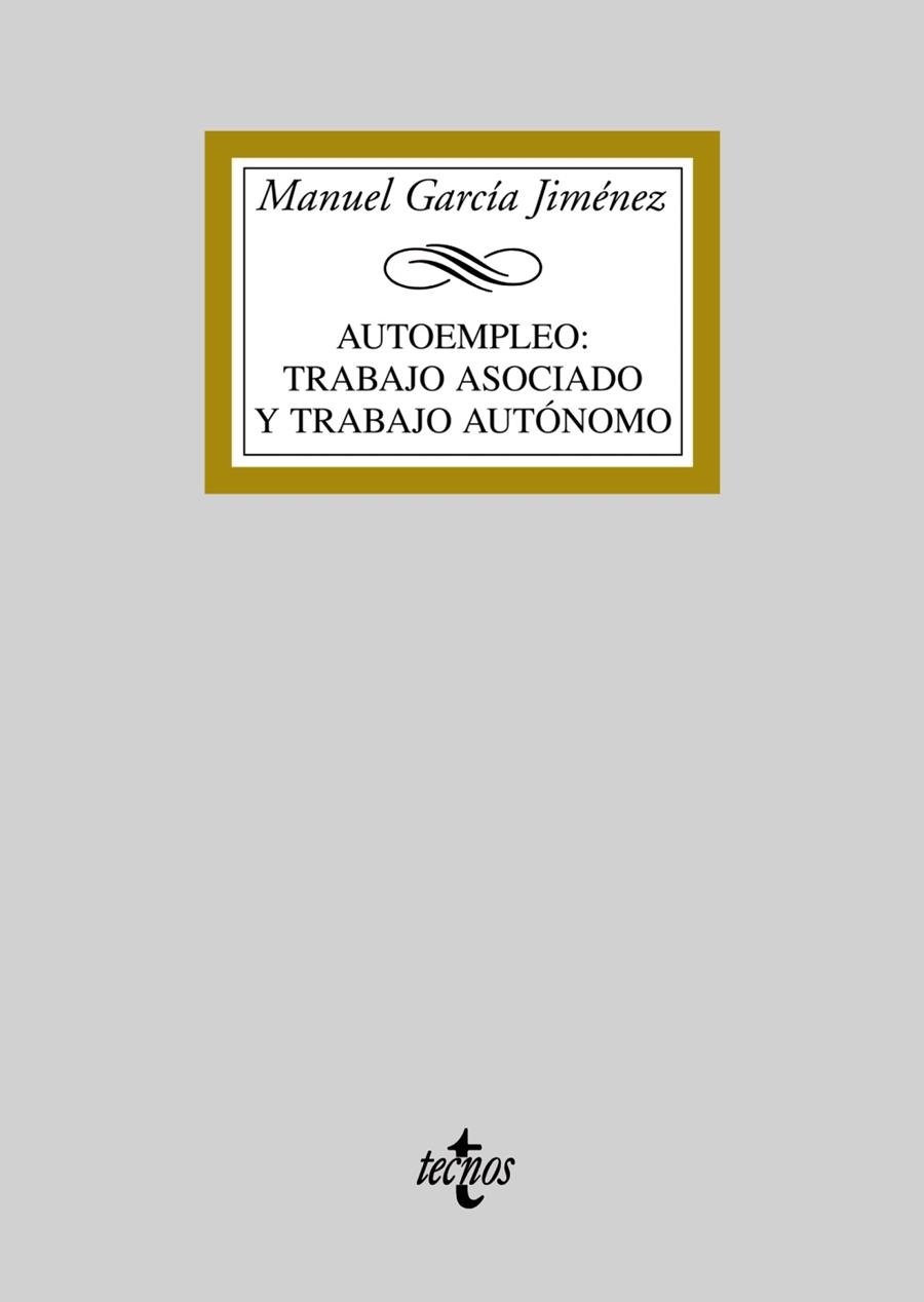 AUTOEMPLEO,TRABAJO ASOCIADO Y TRABAJO AUTONOMO | 9788430946853 | GARCIA JIMENEZ,MANUEL | Llibreria Geli - Llibreria Online de Girona - Comprar llibres en català i castellà