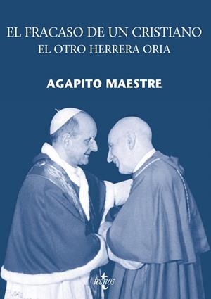 EL FRACASO DE UN CRISTIANO.EL OTRO HERRERA ORIA | 9788430950171 | MAESTRE,AGAPITO | Libreria Geli - Librería Online de Girona - Comprar libros en catalán y castellano
