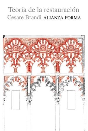 TEORIA DE LA RESTAURACION | 9788420641386 | BRANDI,CESARE | Libreria Geli - Librería Online de Girona - Comprar libros en catalán y castellano