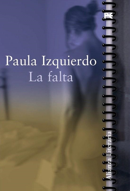 LA FALTA | 9788420643441 | IZQUIERDO,PAULA | Llibreria Geli - Llibreria Online de Girona - Comprar llibres en català i castellà