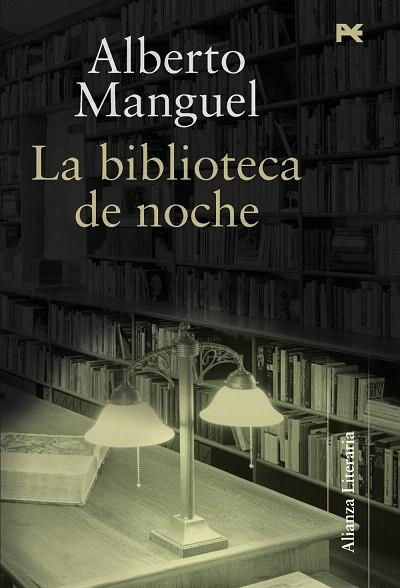 LA BIBLIOTECA DE NOCHE | 9788420647623 | MANGUEL, ALBERTO | Llibreria Geli - Llibreria Online de Girona - Comprar llibres en català i castellà
