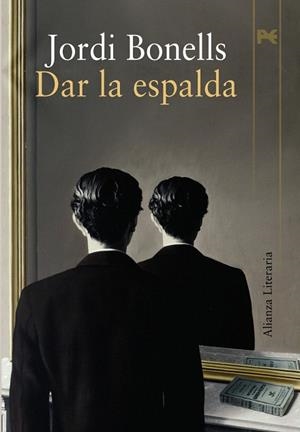 DAR LA ESPALDA | 9788420649207 | BONELLS,JORDI | Llibreria Geli - Llibreria Online de Girona - Comprar llibres en català i castellà