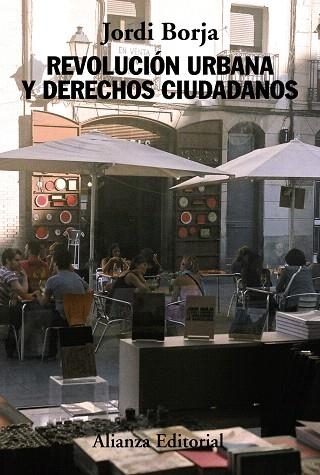 REVOLUCIÓN URBANA Y DERECHOS CIUDADANOS | 9788420678542 | BORJA,JORDI | Llibreria Geli - Llibreria Online de Girona - Comprar llibres en català i castellà