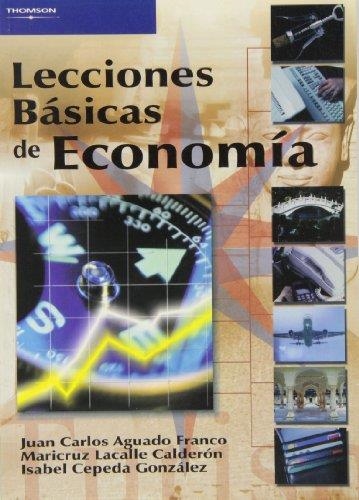 LECCIONES BASICAS DE ECONOMIA | 9788497323055 | AGUADO FRANCO,JUAN CARLOS ET AL. | Libreria Geli - Librería Online de Girona - Comprar libros en catalán y castellano