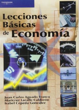 LECCIONES BASICAS DE ECONOMIA | 9788497323055 | AGUADO FRANCO,JUAN CARLOS ET AL. | Llibreria Geli - Llibreria Online de Girona - Comprar llibres en català i castellà