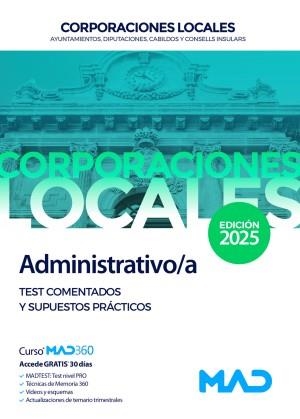 ADMINISTRATIVO/A DE AYUNTAMIENTOS,DIPUTACIONES Y OTRAS CORPORACIONES LOCALES.TEST Y SUPUESTOS PRÁCTICOS(EDICIÓN 2025) | 9788414298442 | Llibreria Geli - Llibreria Online de Girona - Comprar llibres en català i castellà