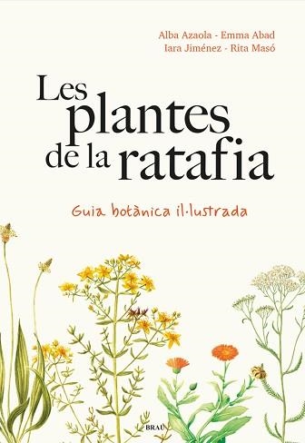 LES PLANTES DE LA RATAFIA | 9788418096952 | AZAOLA, ALBA/JIMÉNEZ, IARA | Libreria Geli - Librería Online de Girona - Comprar libros en catalán y castellano