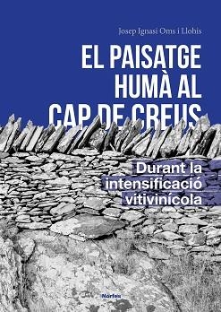 EL PAISATGE HUMÀ DEL CAP DE CREUS | 9788418096945 | OMS LLOHIS, JOSEP IGNASI | Llibreria Geli - Llibreria Online de Girona - Comprar llibres en català i castellà