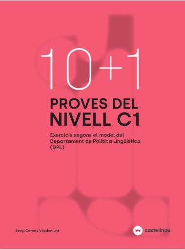 10+1 PROVES DEL NIVELL C1 SEGONS EL MODEL DE DPL | 9788410273740 | CERCÓS, SERGI | Libreria Geli - Librería Online de Girona - Comprar libros en catalán y castellano