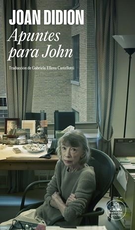 APUNTES PARA JOHN | 9788439745815 | DIDION, JOAN | Libreria Geli - Librería Online de Girona - Comprar libros en catalán y castellano