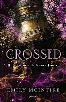 CROSSED (NUNCA JAMÁS 5) | 9788410396227 | MCINTIRE, EMILY | Libreria Geli - Librería Online de Girona - Comprar libros en catalán y castellano