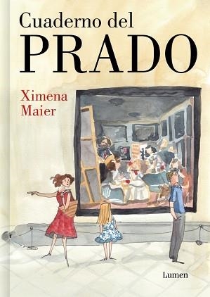 CUADERNO DEL PRADO | 9788426432933 | MAIER, XIMENA | Llibreria Geli - Llibreria Online de Girona - Comprar llibres en català i castellà