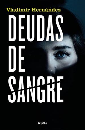 DEUDAS DE SANGRE | 9788425367342 | HERNÁNDEZ, VLADIMIR | Llibreria Geli - Llibreria Online de Girona - Comprar llibres en català i castellà