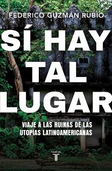 SÍ HAY TAL LUGAR | 9788430628063 | GUZMÁN RUBIO, FEDERICO | Llibreria Geli - Llibreria Online de Girona - Comprar llibres en català i castellà